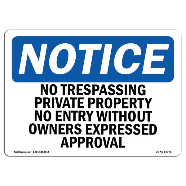 Signmission Osha Notice No Trespassing Private Property No Entry Sign